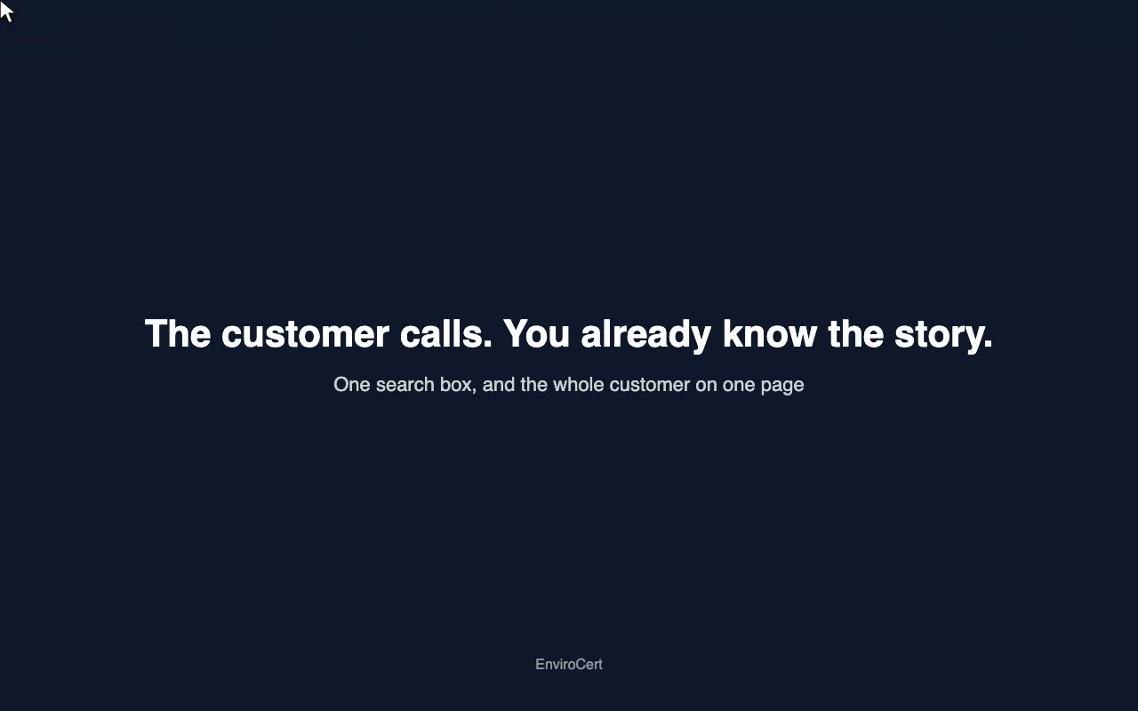 The customer calls: one search box, and the whole customer on one page