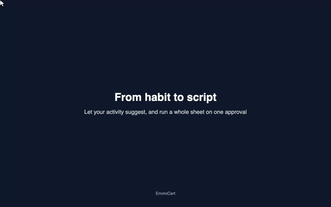 From habit to script, and a whole sheet on one approval