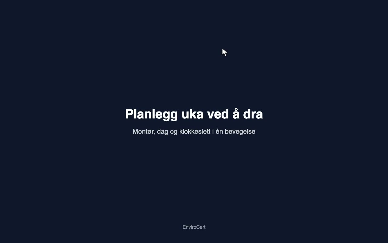 Planlegg uka ved å dra: montør, dag og tid i én bevegelse