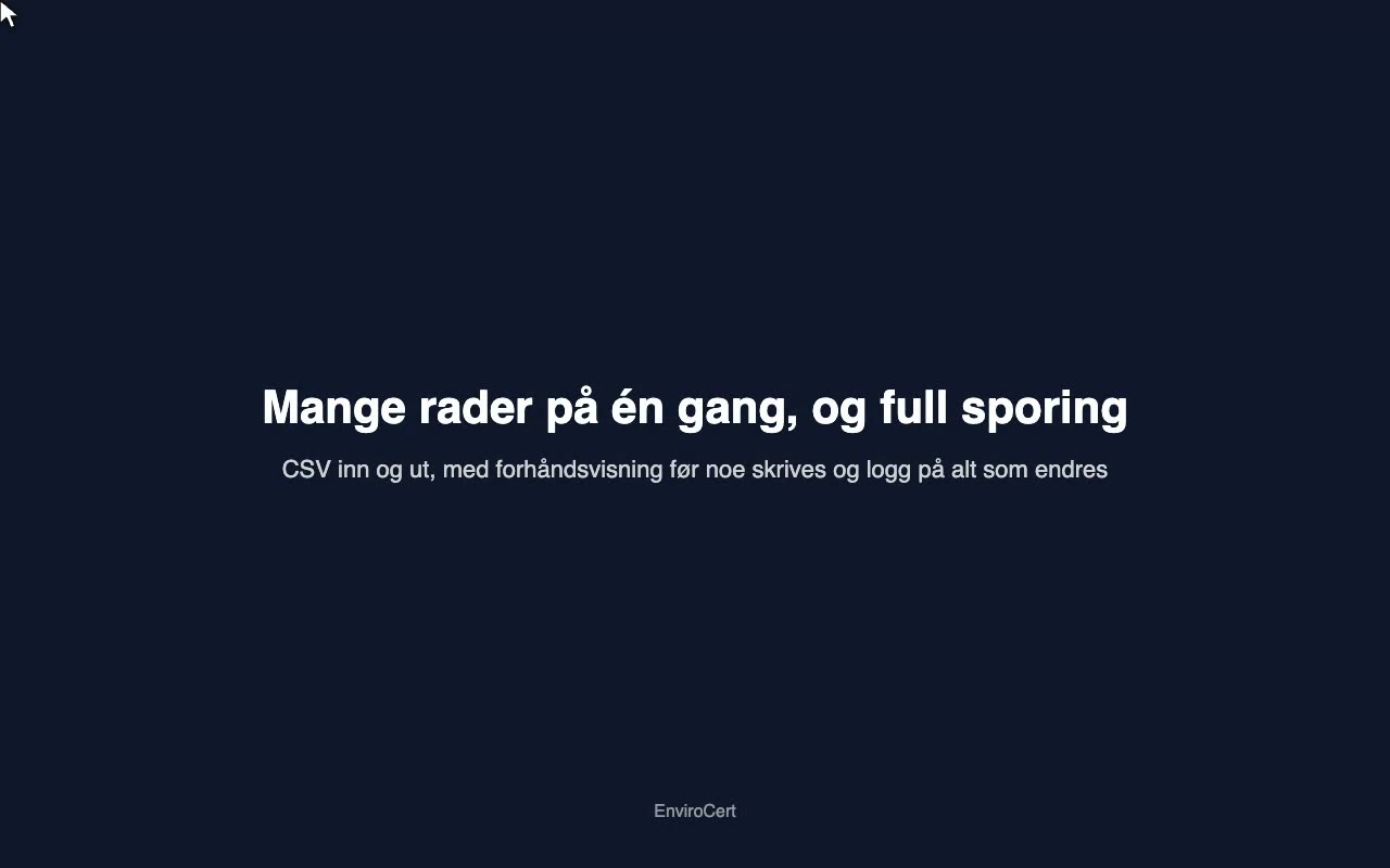 Mange rader på én gang: CSV inn og ut, med forhåndsvisning og full sporing
